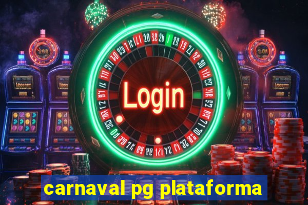 carnaval pg plataforma